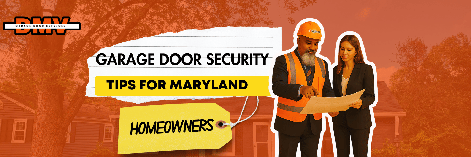 Garage Door Security Tips for Maryland Homeowners