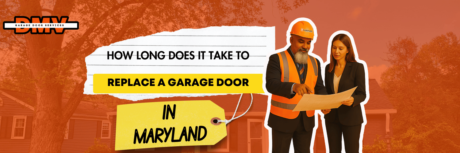 How Long Does It Take to Replace a Garage Door in Maryland?