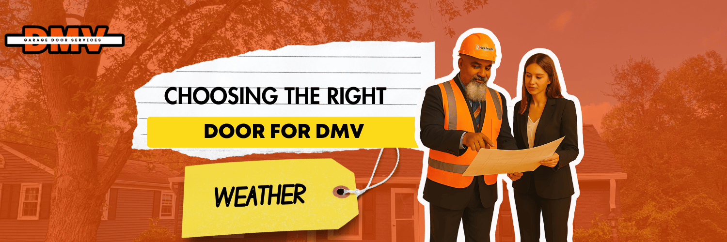 Choosing the Right Door for DMV Weather